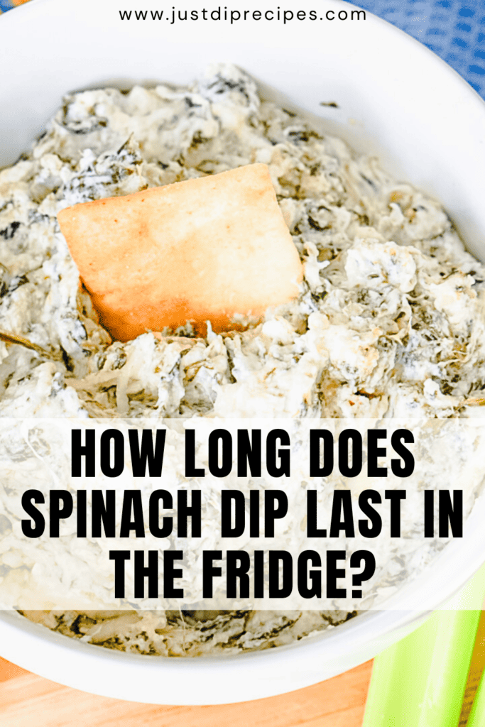 pinterest style image with how long does spinach dip last in the fridge